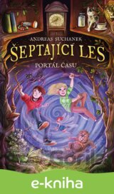 Šeptající les: Portál času