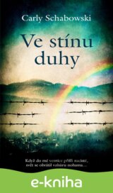 Ve stínu duhy