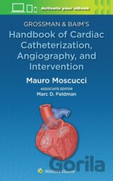 Grossman & Baim's Handbook of Cardiac Catheterization, Angiography, and Intervention