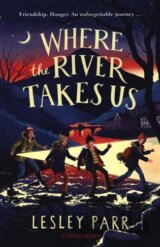 Where The River Takes Us
