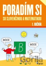 Poradím si so slovenčinou a matematikou 1. ročník