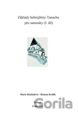 Základy hebrejštiny Tanachu pro samouky (I. díl)