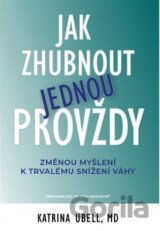 Jak zhubnout jednou provždy