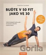 Buďte v 50 fit jako ve 30