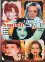 Smích a slzy : filmové krásky a jejich proměny