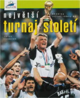 Největší turnaj století, Francie '98 : kronika fotbalového MS