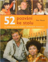 52 pozvání ke stolu : s celebritami za vůněmi oblíbených restaurací