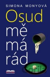 Osud mě má rád