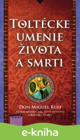 Toltécke umenie života a smrti