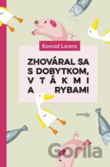 Zhováral sa s dobytkom, vtákmi a rybami