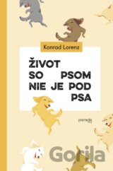 Život so psom nie je pod psa