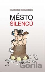 Město šílenců