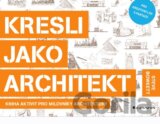Kresli jako architekt