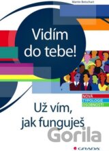 Vidím do tebe! Už vím, jak funguješ.