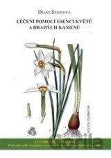 Léčení pomocí esencí květů a drahých kamenů
