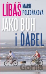 Líbáš jako Bůh i ďábel