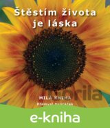 Štěstím života je láska