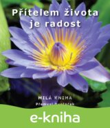 Přítelem života je radost