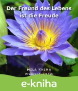 Der Freund des Lebens ist die Freude