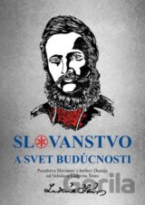 Slovanstvo a svet budúcnosti