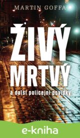 Živý mrtvý a další policejní povídky
