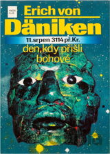 Den, kdy přišli bohové : 11. srpen 3114 př. Kr