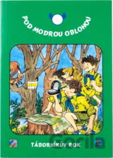 Pod modrou oblohou : táborníkův rok