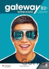 Gateway to the world B2+ Student's Book + Digital Student's Book + app
