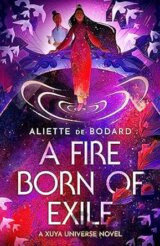 A Fire Born of Exile