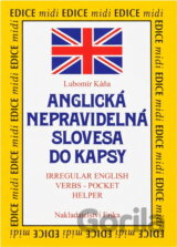 Anglická nepravidelná slovesa do kapsy = Irregular English verbs - pocket helper