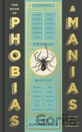 The Book of Phobias and Manias