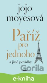 Paříž pro jednoho a jiné povídky