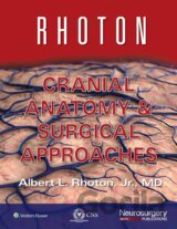 Rhoton Cranial Anatomy and Surgical Approaches