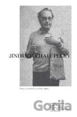 Jindřich Chalupecký. Texty a kontexty kritika umění
