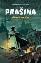 Prašina: Křídový panáček. Souborné vydání