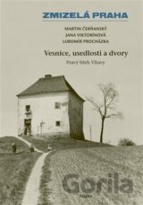 Zmizelá Praha - Vesnice, usedlosti a dvory