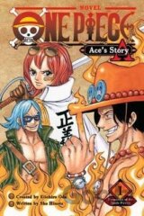 One Piece: Ace´s Story, Vol. 1: Formation of the Spade Pirates