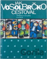 Jak Vosolbrčko cestoval