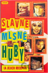 Slavné mlsné huby (a jejich recepty)