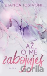 Až o mě zabojuješ