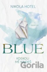 Blue: Kdekoli mě najdeš