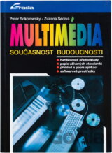 Multimédia : Současnost budoucnosti
