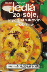 Jedlá zo sóje, iných strukovín a obilnín