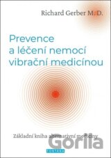Prevence a léčení nemocí vibrační medicínou