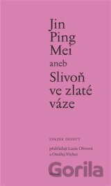 Jin Ping Mei aneb Slivoň ve zlaté váze IX.