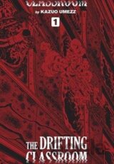 The Drifting Classroom: Perfect Edition 1