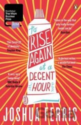 To Rise Again at a Decent Hour