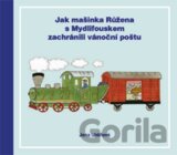 Jak mašinka Růžena s Mydlifouskem zachránili vánoční poštu