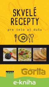 Skvelé recepty pre telo aj dušu