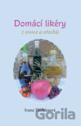 Domácí likéry z ovoce a ořechů